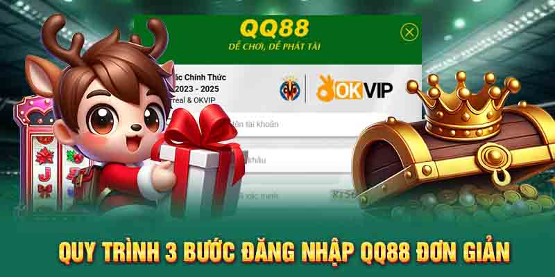 Hướng dẫn 3 bước đăng nhập QQ88 đơn giản
